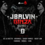 J Balvin Ft. Daddy Yankee, Don Omar, Arcangel, Farruko, Yandel, Nicky Jam, De La Ghetto Y Zion - Ginza Remix
